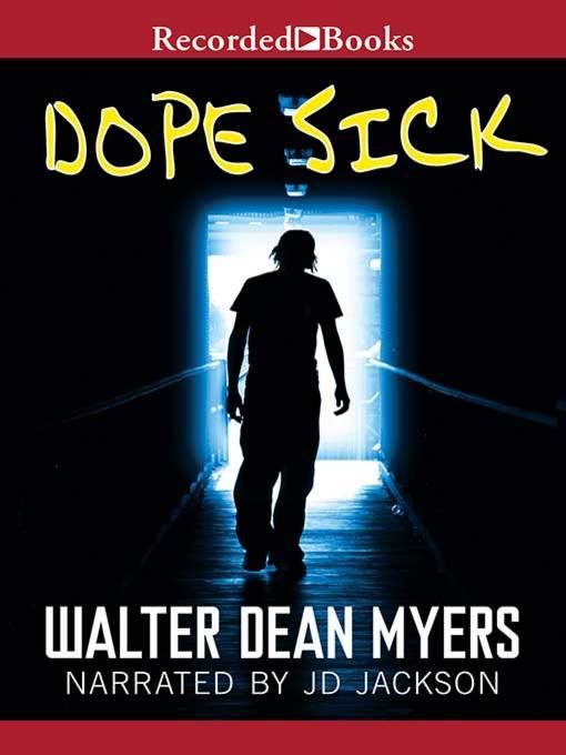 Title details for Dope Sick by Walter Dean Myers - Wait list